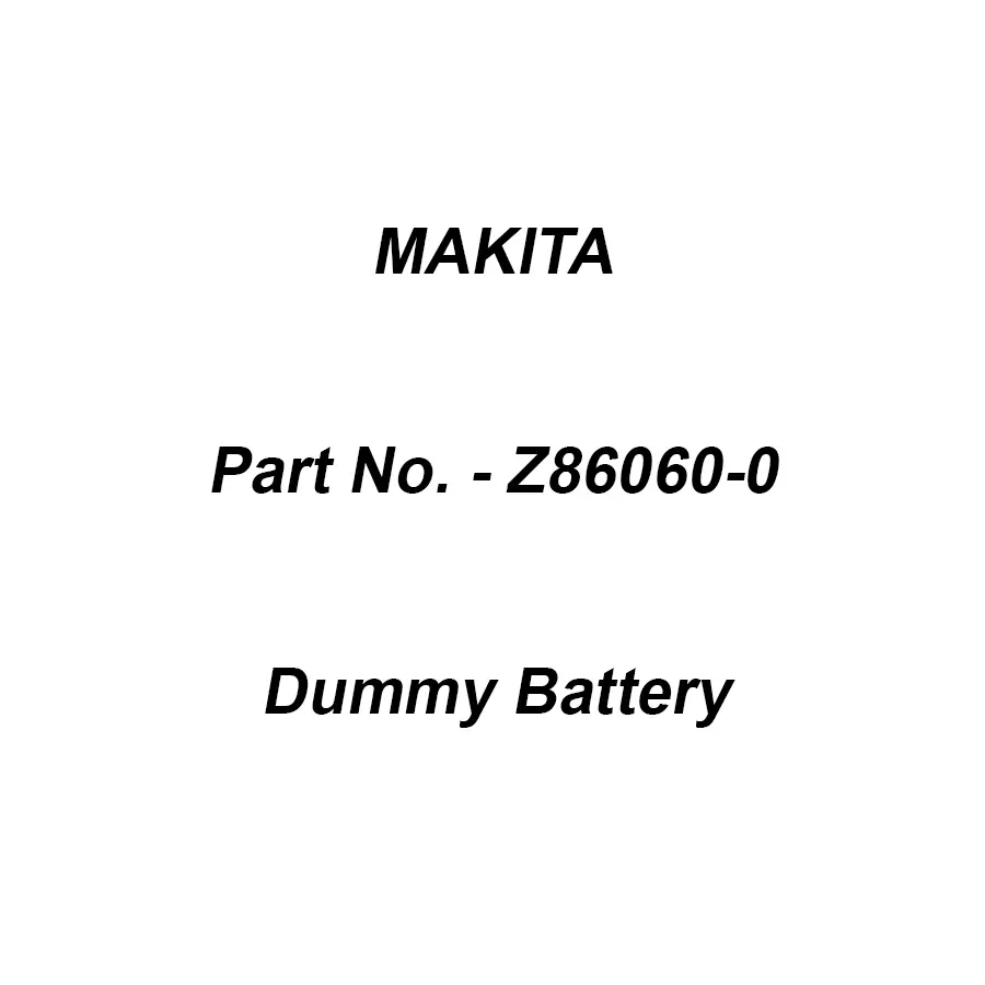 Makita 牧田 Z86060-0 展示用電池 BL1860B